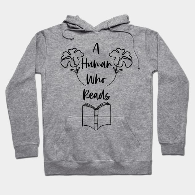 A Human Who Reads - Bookworm Reader Bookish Hoodie by Millusti